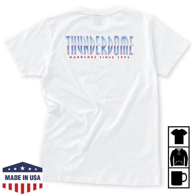 Thunderdome Original Hot Shirt white Thunderdome Merch Store Shop