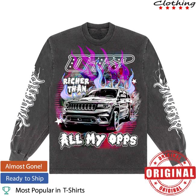 Richer Than My Opps Sweatshirts