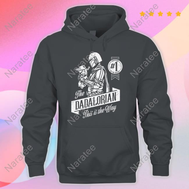 The Dadalorian This Is The Way T-Shirt