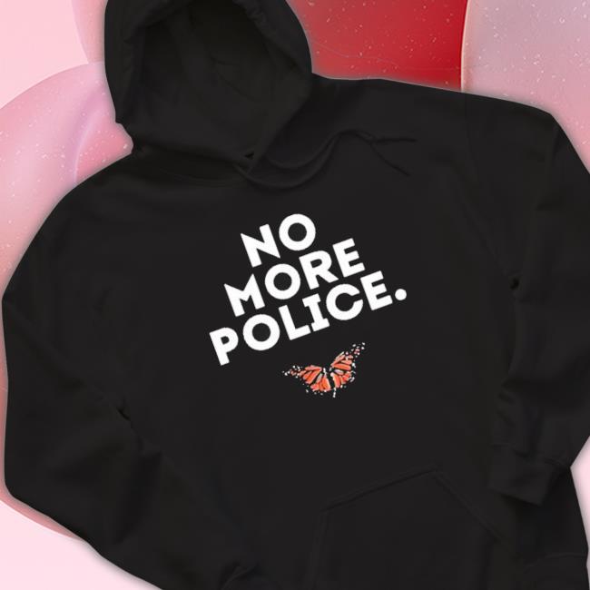Official No More Police Butterfly shirt