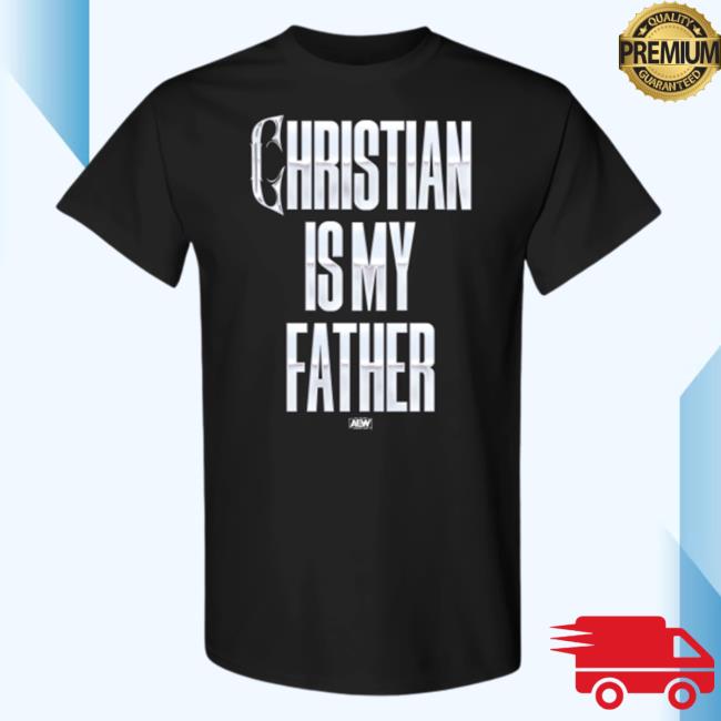 All Elite Wrestling Christian Cage - Christian Is My Father Retro Shirt