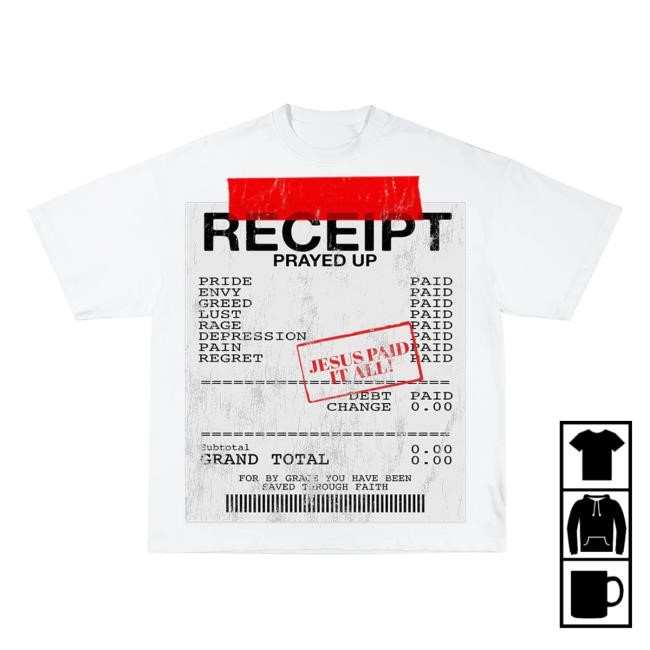 Official Prayed Up Apparel Receipt Unisex Tees