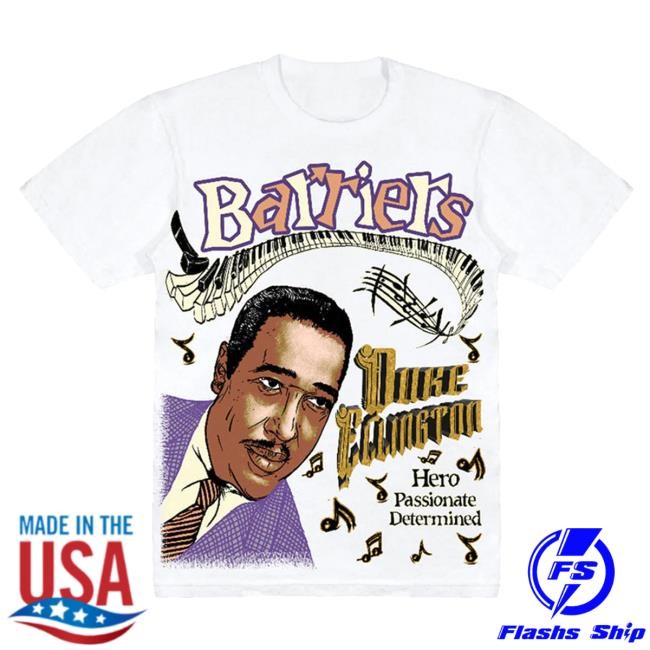 Official Barriers Worldwide Clothing Barriers Duke Ellington Shirts