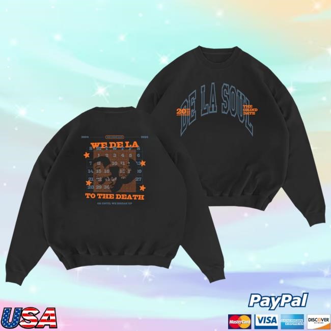 De La Soul The Grind Date 20th Anniversary Sweatshirt De La Soul Merch