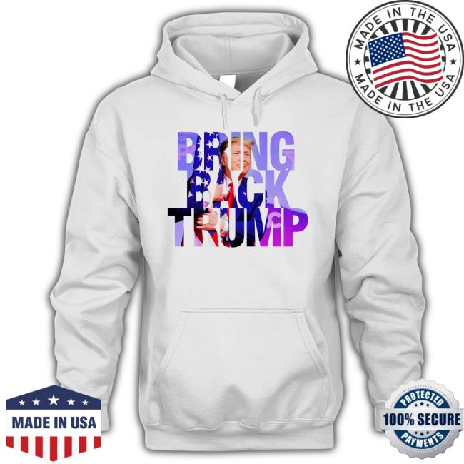 Bring Back Trump New T-Shirt Bring Back Trump New Shirt