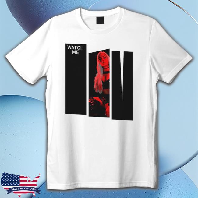 Official Liv Morgan Watch Me Liv shirt