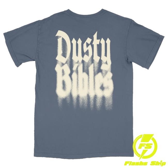 Official Josiah Queen Dusty Bibles Hot Shirt