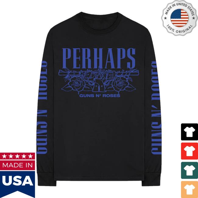 Guns N' Roses Merch Perhaps Crewneck Sweatshirt