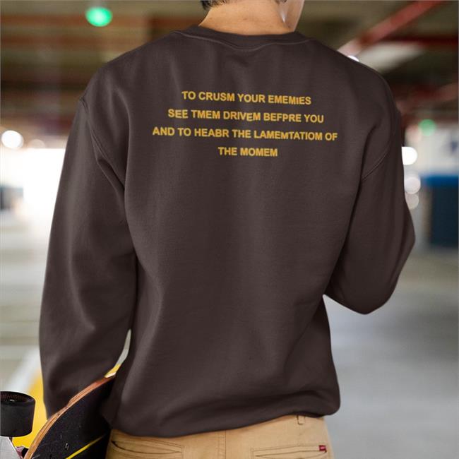 To Crums Your Ememies See Tmem Drivem Tees
