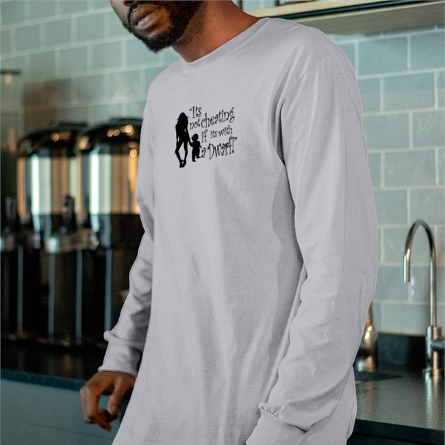 Its Not Cheating If Its With A Dwarf TShirt Shirts That Go Hard