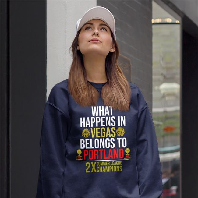 What Happens In Vegas Belongs To Portland Shirt Black