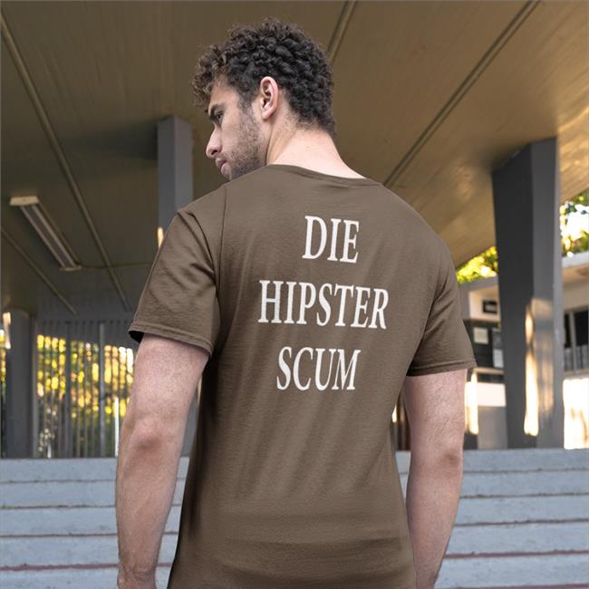 Funny Die Hipster Scum Shirt