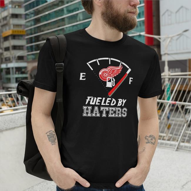 Detroit Red Wings Fueled By Haters Hoodie
