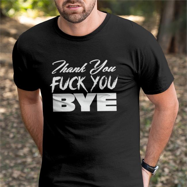 Funny Jim Cornette Thanh You Fuck You Bye Shirt