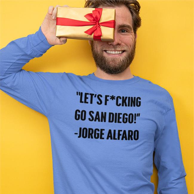 Official Jorgealfaro11 Let’S Fucking Go San Diego Jorge Alfaro Tee Shirt