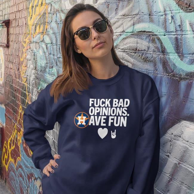 Funny Fuck Bad Opinion Have Fun Shirt 2022 Emily