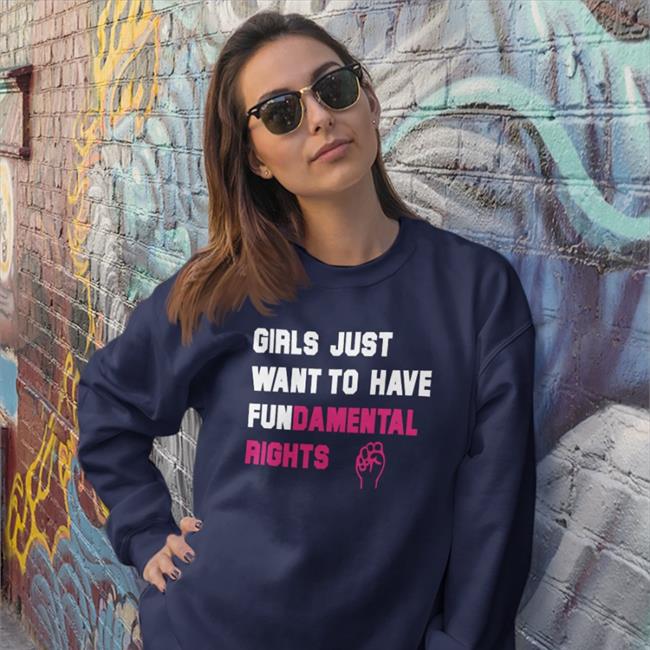 Girls Just Want To Have Fundamental Rights Tee