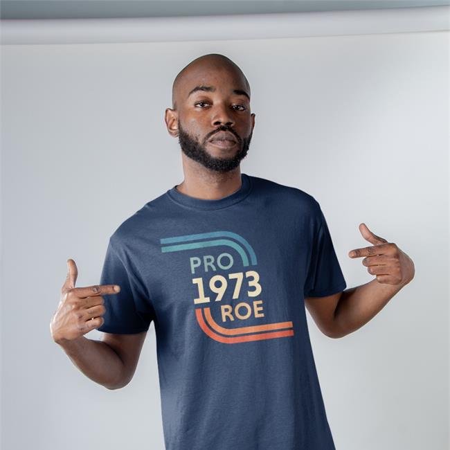 Pro 1973 Roe Shirts