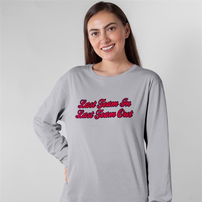 Official Last Team Out Last Team Out Shirt