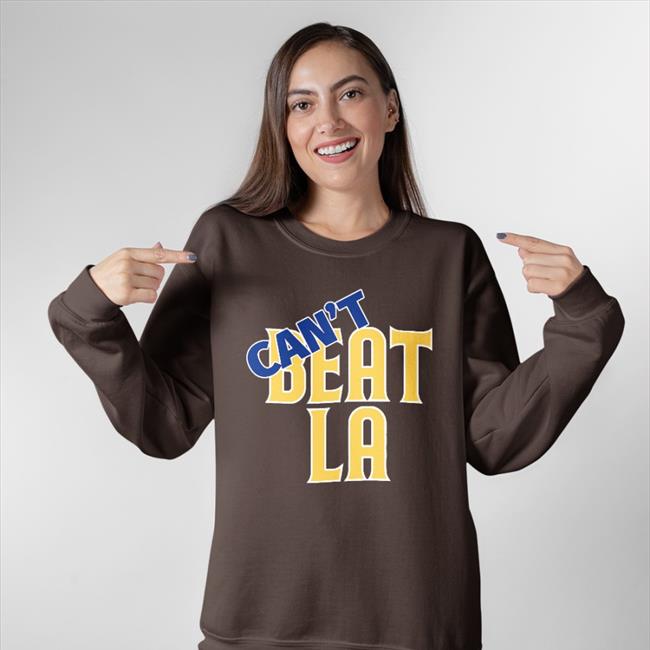 Can't Beat La Tee Top Trending Can't Beat La Shirt