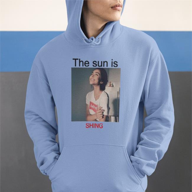 Original The Sun Is Shin Shirt
