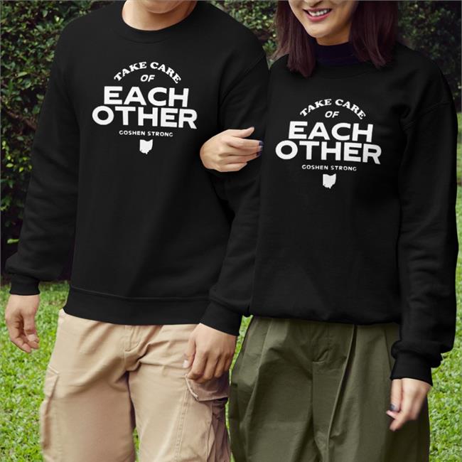 Cincy Shirts Merch Goshen Strong Take Care Of Each Other Shirts