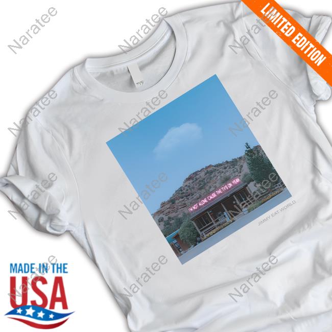 Official Jimmy Eat World I'm Not Alone Cause The Tvs On Yeah Long Sleeve Tee