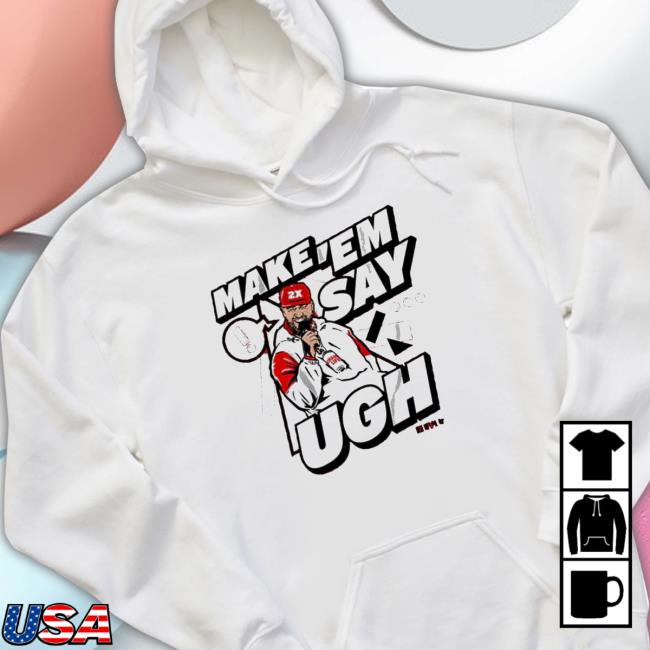 Travis Kelce Make ’Em Say Ugh T-Shirt
