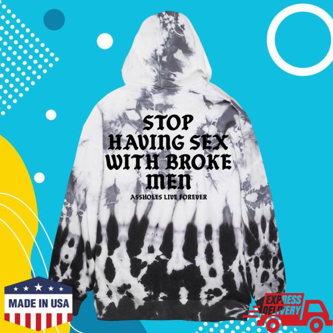 Official Linda Finegold Merch Store Stop Having Sex With Broke Men Crewneck Sweatshirt Oil Drip Tie Dye Lindafinegold Clothing Shop Tie-Dye