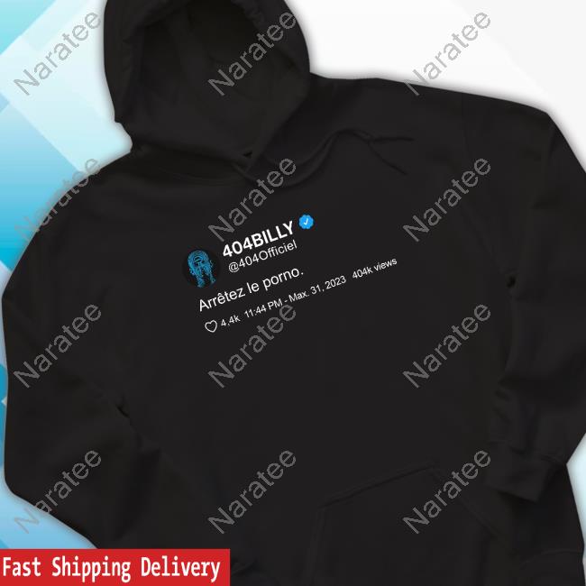 Official 404Billy Merch Arrêtez Le Porno Shirt