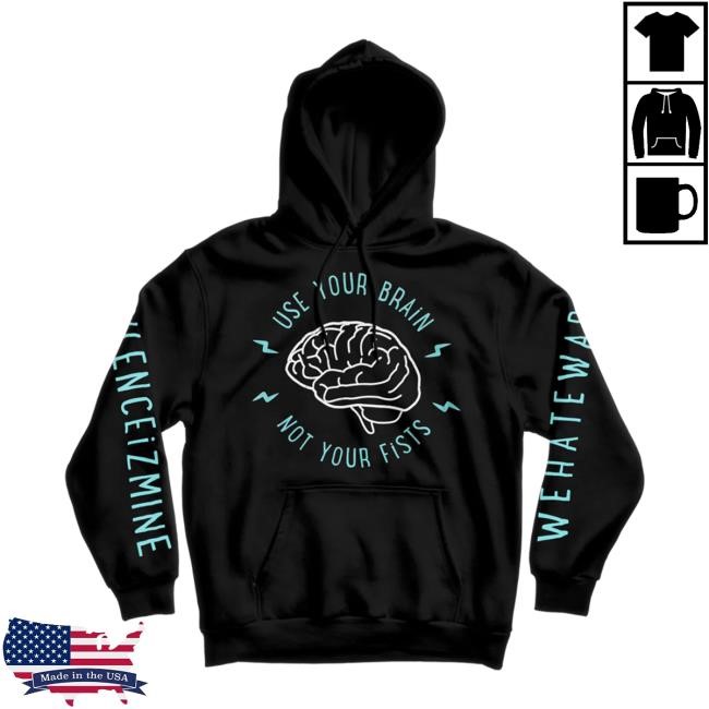 Use Your Brain Not Your Fists Hoody – Sim Band Official