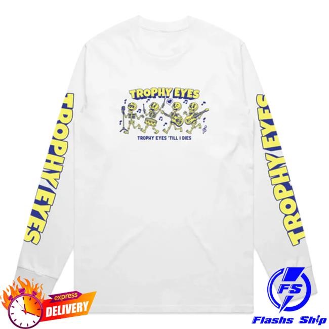 Official Trophy Eyes Trophy Eyes Til I Dies L/S T Shirt (White)