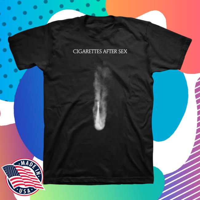 Official Cigarettes After Sex Merch Store Apocalypse Unisex New Shirt Cigarettesaftersex