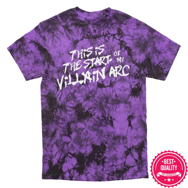 Official Dream Clothing HQ This Is The Start Of My Villain Arc Tie-Dye T-Shirts Purple Haze Dreamclothinghq Merch Tie Dye