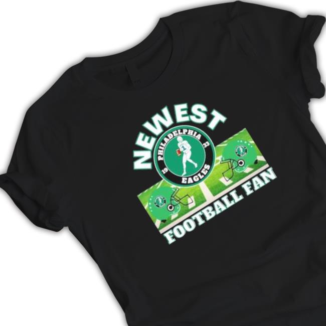 Philadelphia Eagles Newest Football Fan 2023 Tee Shirt Philadelphia Eagles Newest Football Fan 2023 Long Sleeve Shirt