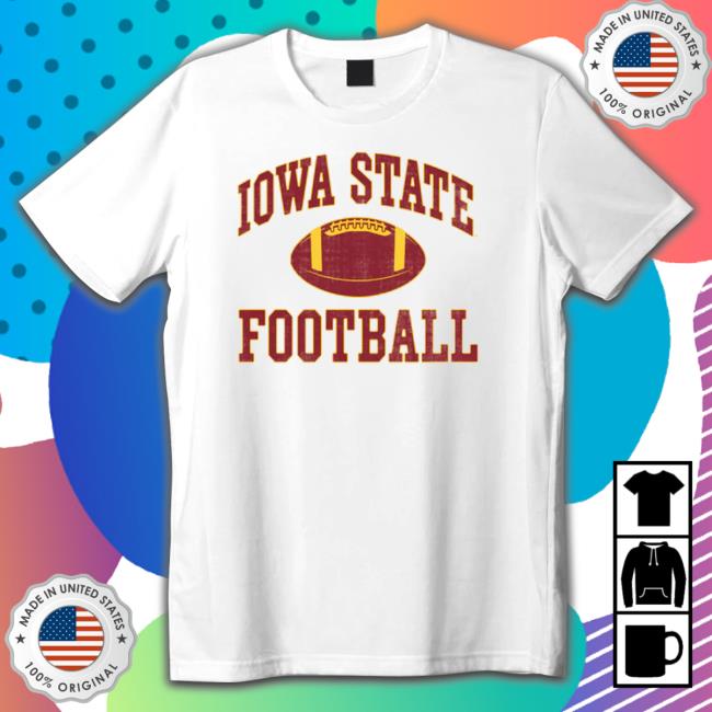 Official IOWA STATE UNIVERSITY FIRST AND TEN Shirt