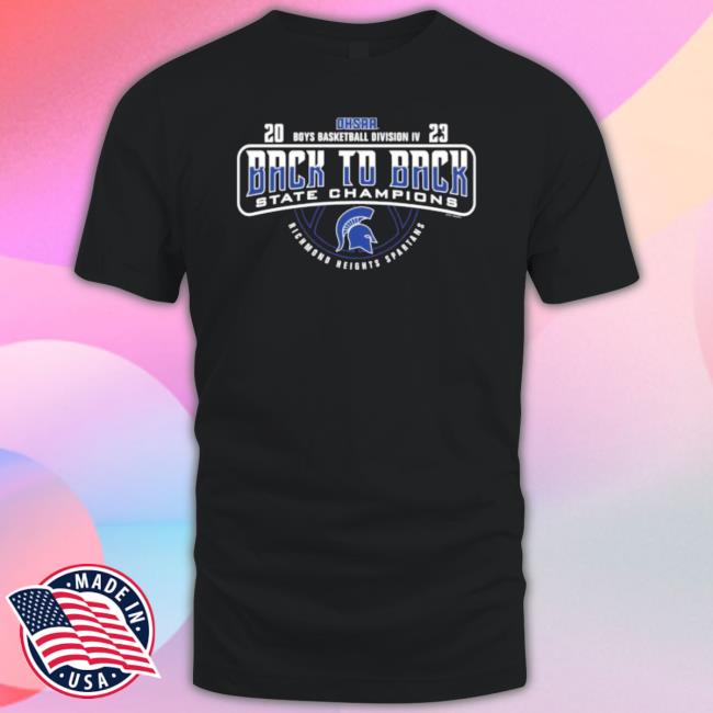 2023 Ohsaa Boys Basketball Division Iv Back To Back State Champions Richmond Heights Spartans Shirt