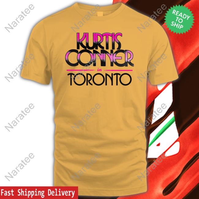 Official Kurtis Conner Merch In Toronto The Danforth Music Hall Friday 2Nd June 2023 Shirt