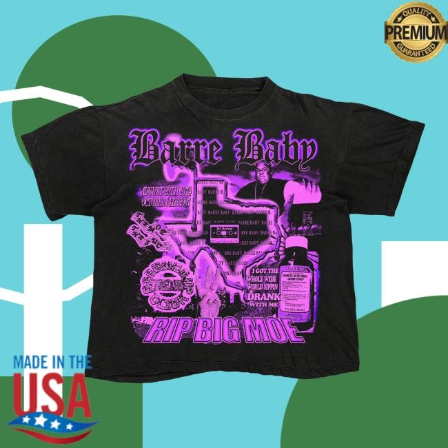 Barre Baby Rip Big Moe New Shirt Shop | Slumpedboyz