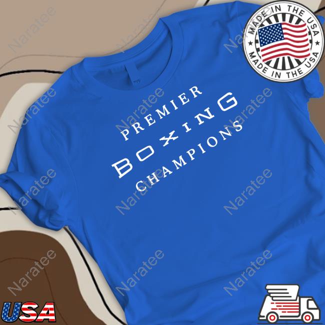 Official Shop Pbc Merchandise Premier Boxing Champions Shirts