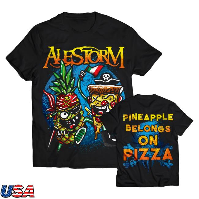 Official Alestorm Merch Store 'Pineapple Belongs On Pizza' Shirt Alestorm Clothing