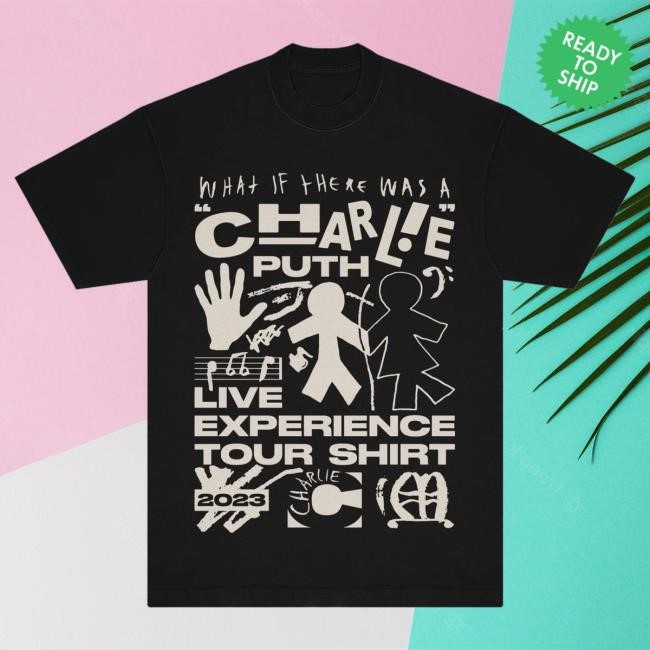 Official Charlie Puth Merch Store What If There Was A Tour Hot Shirt