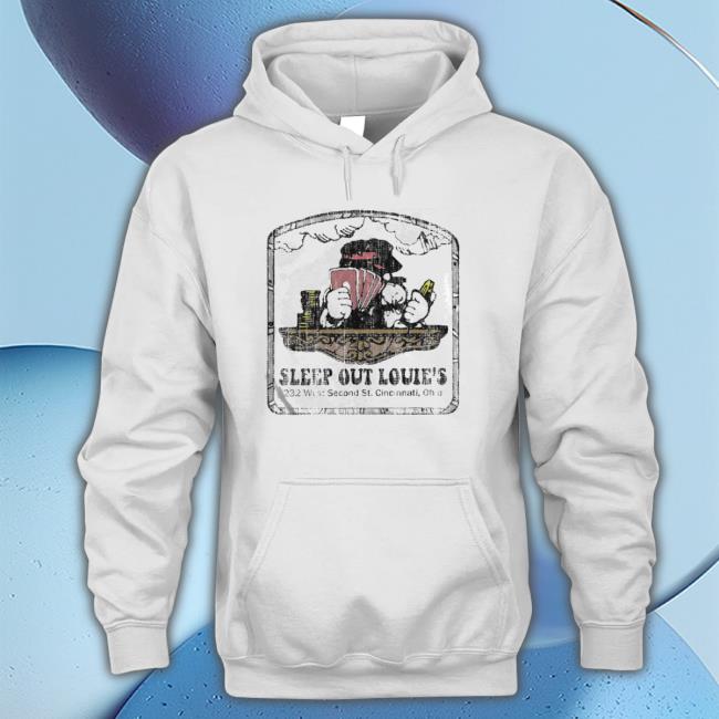 Sleep Out Louie’S 2032 West Second St Cincinnati Ohio Shirt