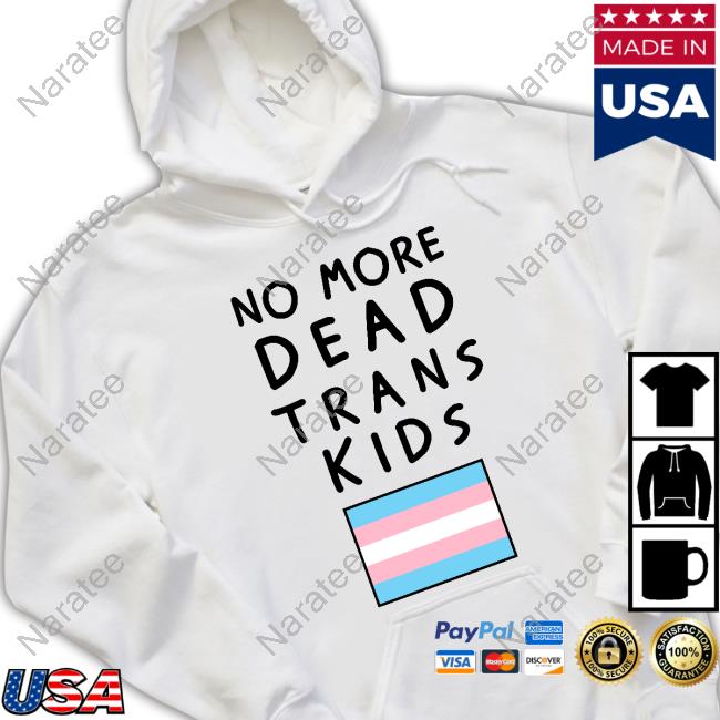 Official No More Dead Trans Kids Hoodie
