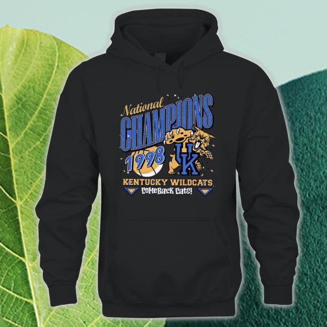 Kentucky National Champions 1998 Kentucky Wildcats Comeback Cats Shirt Kentucky National Champions 1998 Kentucky Wildcats Comeback Cats Shirt
