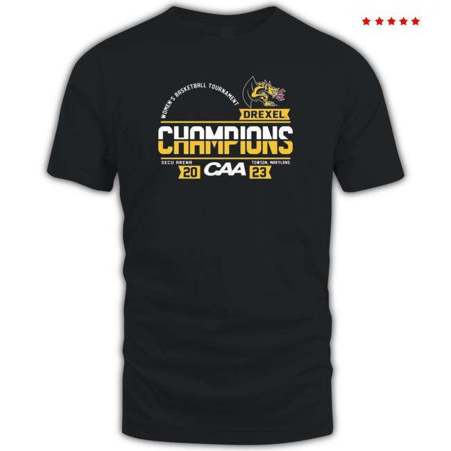Drexel Dragons 2023 Caa Women’S Basketball Conference Tournament Champions Locker Room Shirt