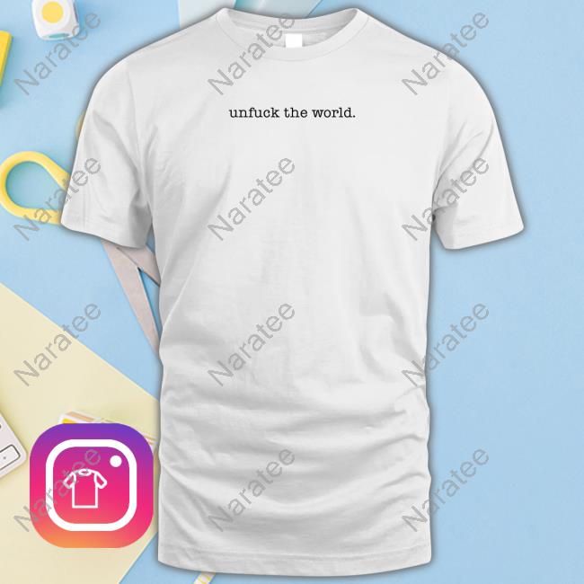 Official Klara Kalu Unfuck The World Tee Shirt