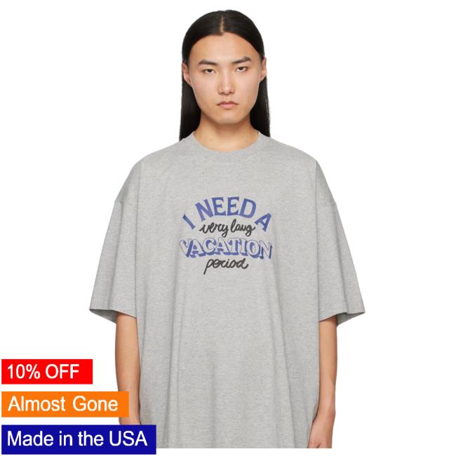I Need A Very Long Vacation Period Long Sleeve Tee
