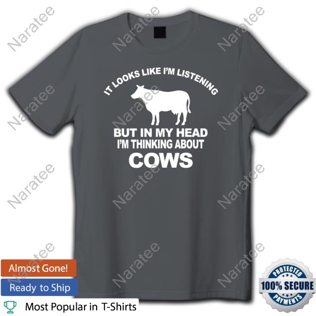 It Looks Like I'm Listening Shirts