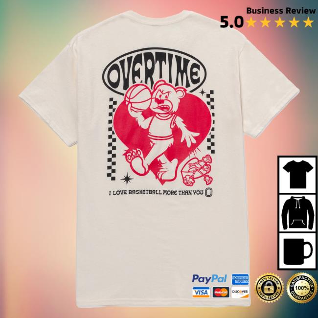 Official Rwe Merch Overtime Tv Store I Love Basketball Bear Popover Shirt Overtime Tv Apparel Clothing Shop Ote Merch